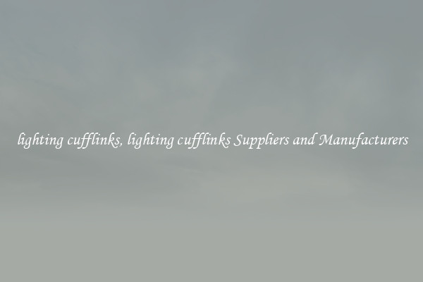lighting cufflinks, lighting cufflinks Suppliers and Manufacturers