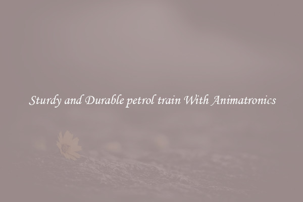 Sturdy and Durable petrol train With Animatronics
