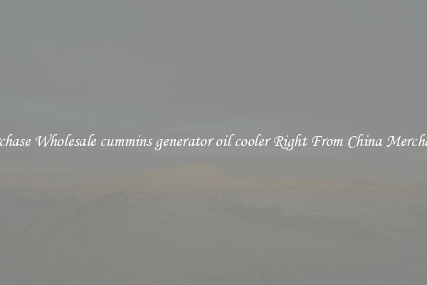 Purchase Wholesale cummins generator oil cooler Right From China Merchants