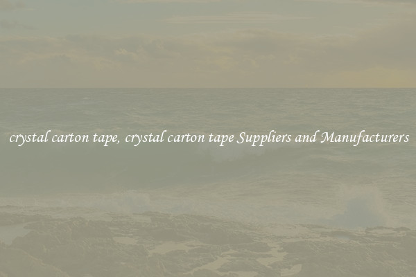 crystal carton tape, crystal carton tape Suppliers and Manufacturers