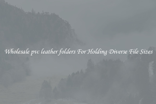 Wholesale pvc leather folders For Holding Diverse File Sizes