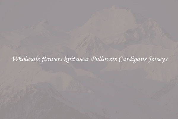 Wholesale flowers knitwear Pullovers Cardigans Jerseys
