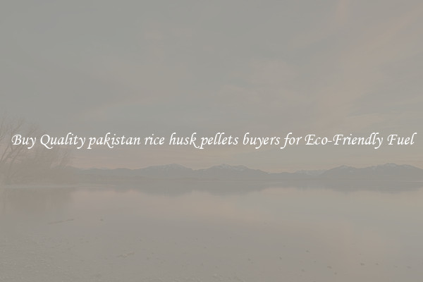 Buy Quality pakistan rice husk pellets buyers for Eco-Friendly Fuel