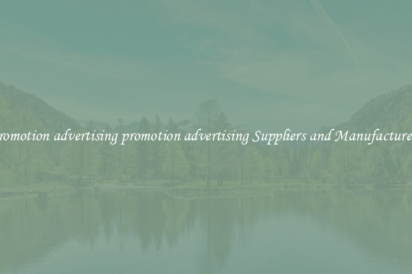 promotion advertising promotion advertising Suppliers and Manufacturers
