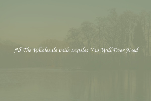 All The Wholesale voile textiles You Will Ever Need