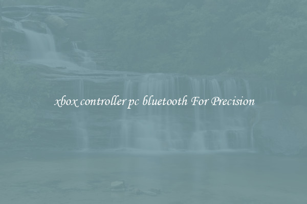 xbox controller pc bluetooth For Precision
